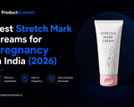 Best Stretch Mark Creams for Pregnancy in India (2026)