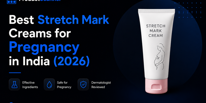 Best Stretch Mark Creams for Pregnancy in India (2026)